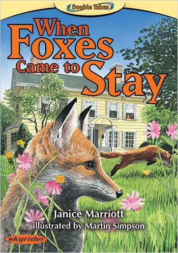 When Foxes Came to Stay