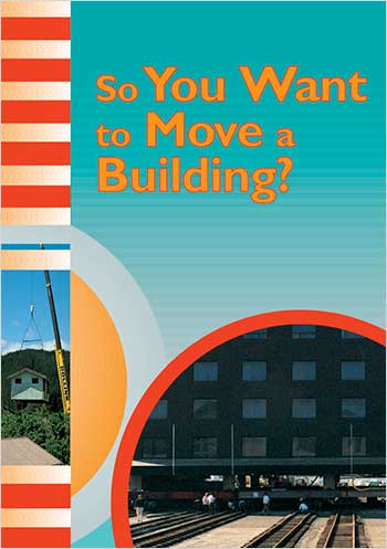 So You Want to Move a Building?>